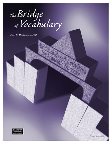The Bridge of Vocabulary: Evidence - Based Activities for Academic Success